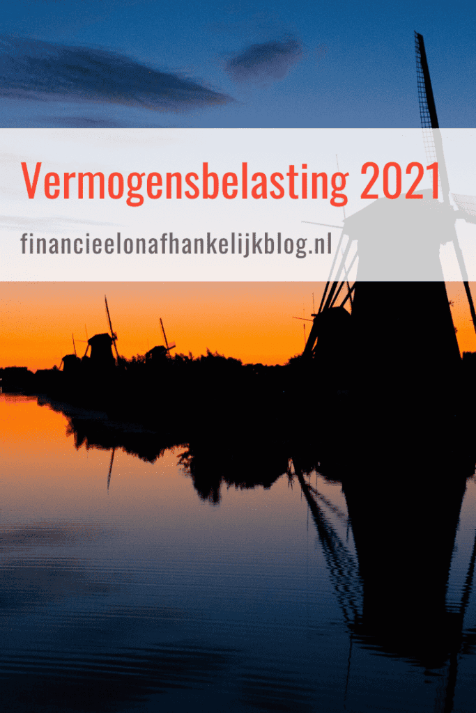 Vermogensbelasting 2021 Wijzigingen En 6 Tips Financieel 